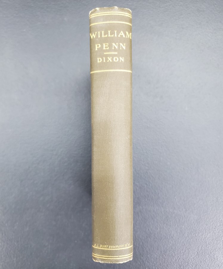 The Life of William Penn, Founder of Pennsylvania - Front Cover