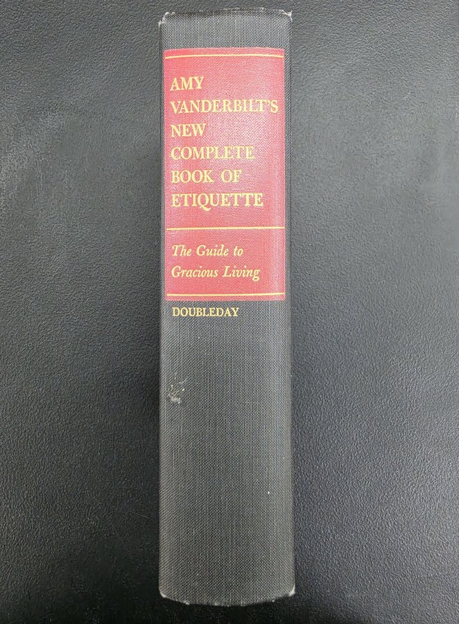 Amy Vanderbilt's New Complete Book of Etiquette: The Guide to Gracious Living