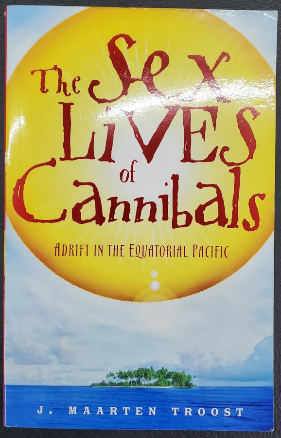 The Sex Lives of Cannibals: Adrift in the Equatorial Pacific
