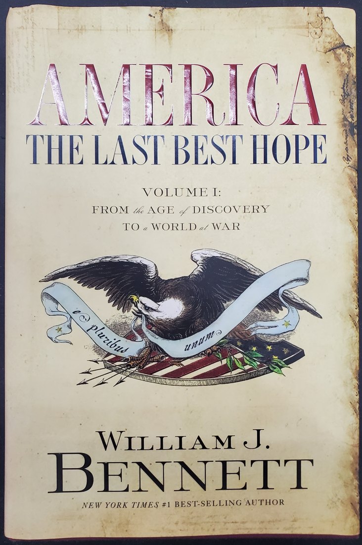 America: The Last Best Hope, Vol. I