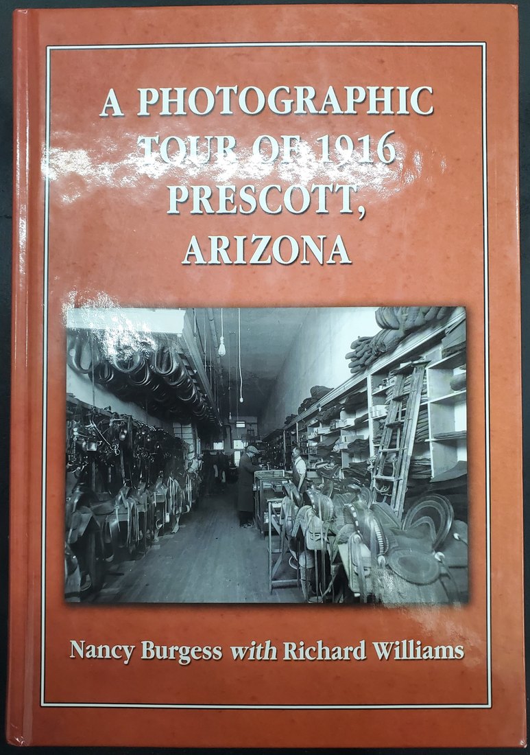 A Photographic Tour of 1916 Prescott, Arizona