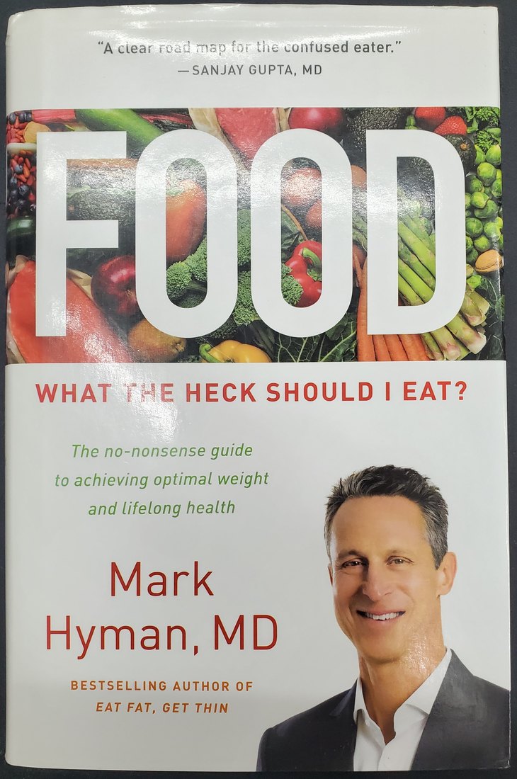 Food: What the Heck Should I Eat?