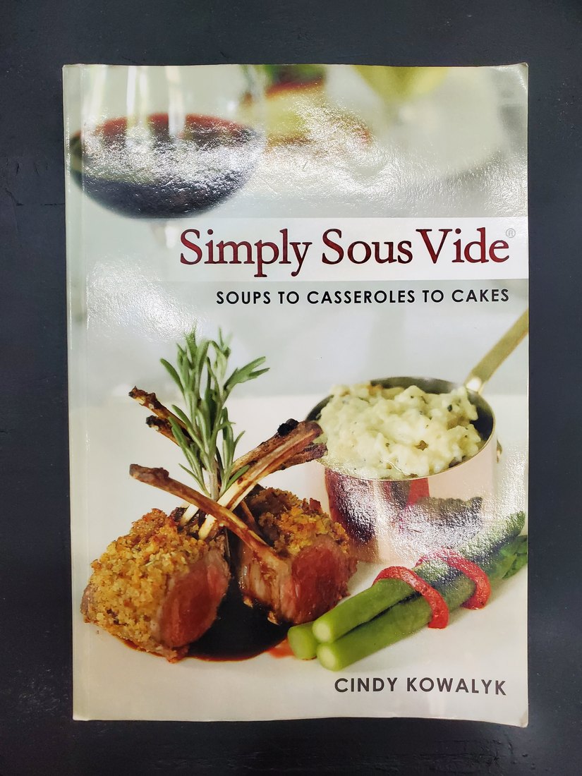 Simply Sous Vide: Soups to Casseroles to Cakes