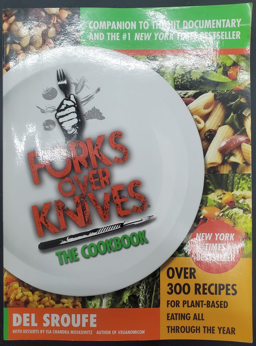 Forks Over Knives: The Cookbook