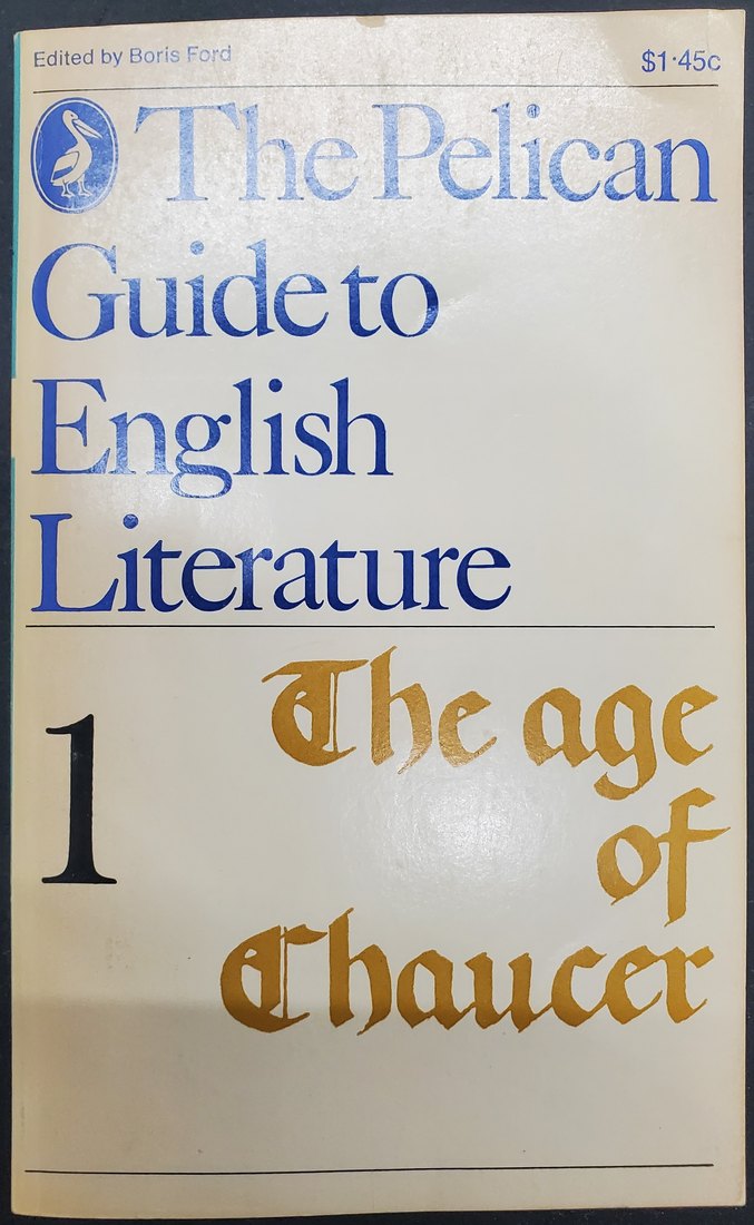 The Pelican Guide to English Literature, Vol. 1: The Age of Chaucer