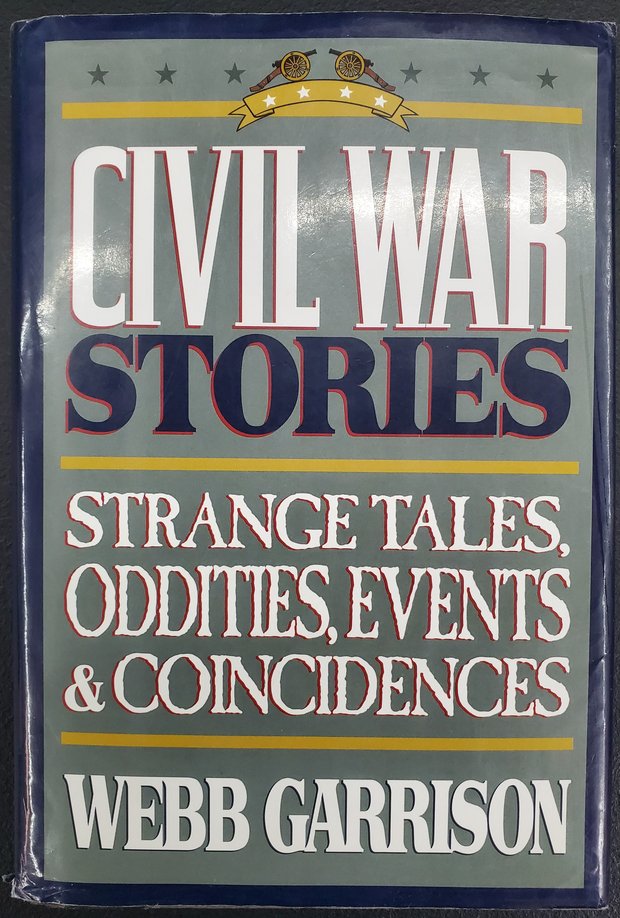 Civil War Stories: Strange Tales, Oddities, Events & Coincidences — cover