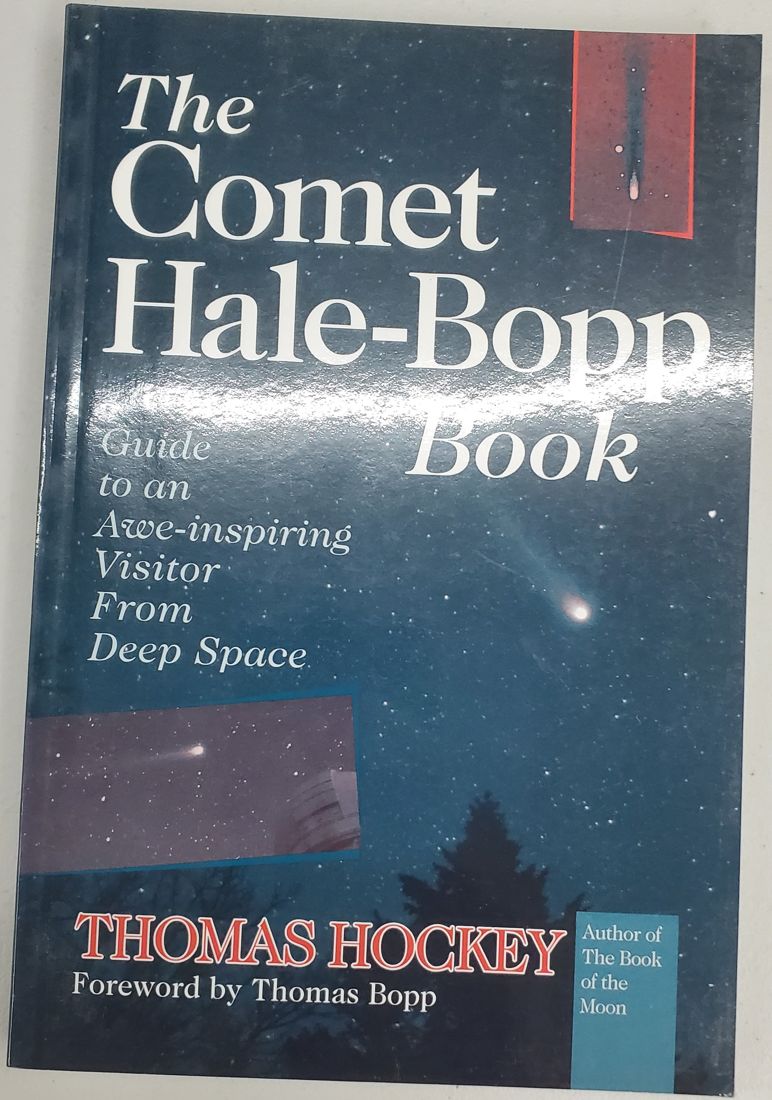 The Comet Hale-Bopp Book: Guide to an Awe-Inspiring Visitor from Deep Space