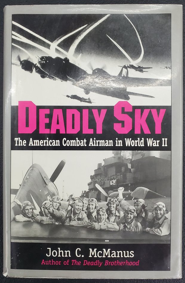 Deadly Sky: The American Combat Airman in World War II — cover