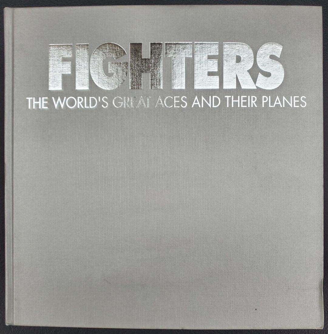 Fighters: The World's Great Aces and Their Planes