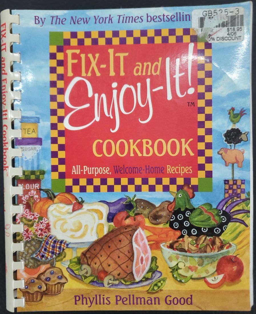 Fix-It and Enjoy-It: All-Purpose, Welcome-Home Recipes