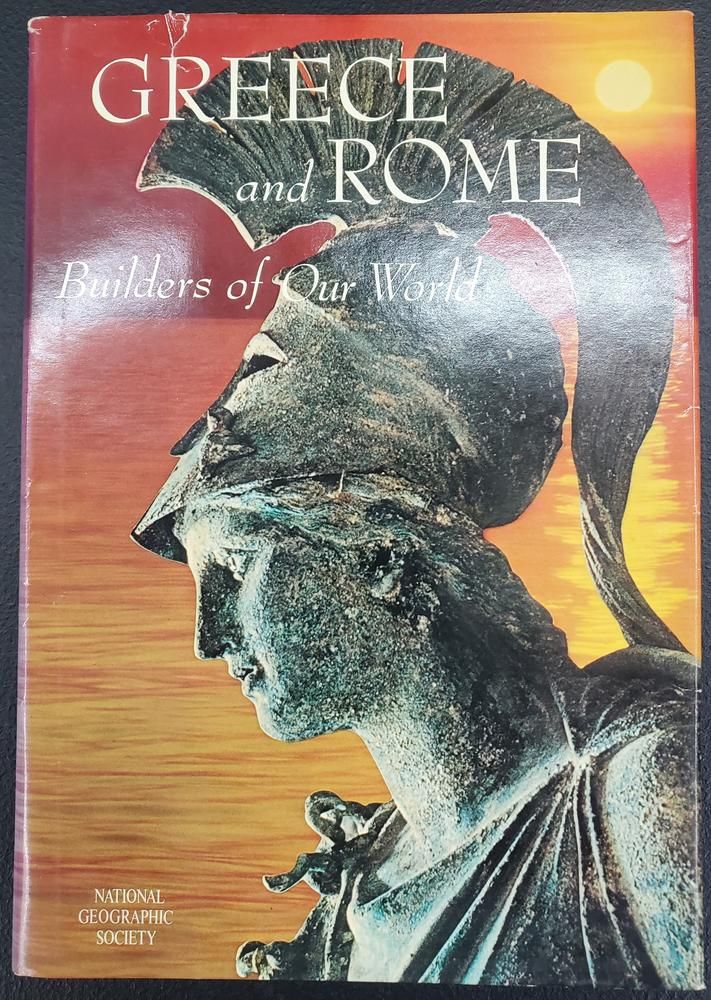 Greece and Rome: Builders of Our World