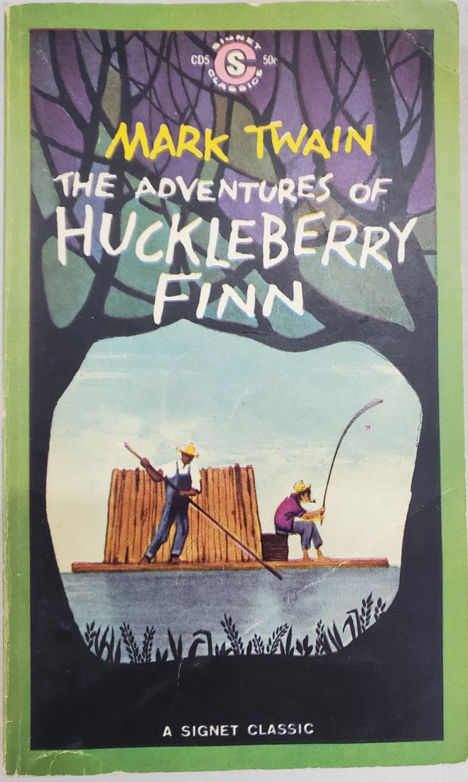 The Adventures of Huckleberry Finn (Signet Classic)