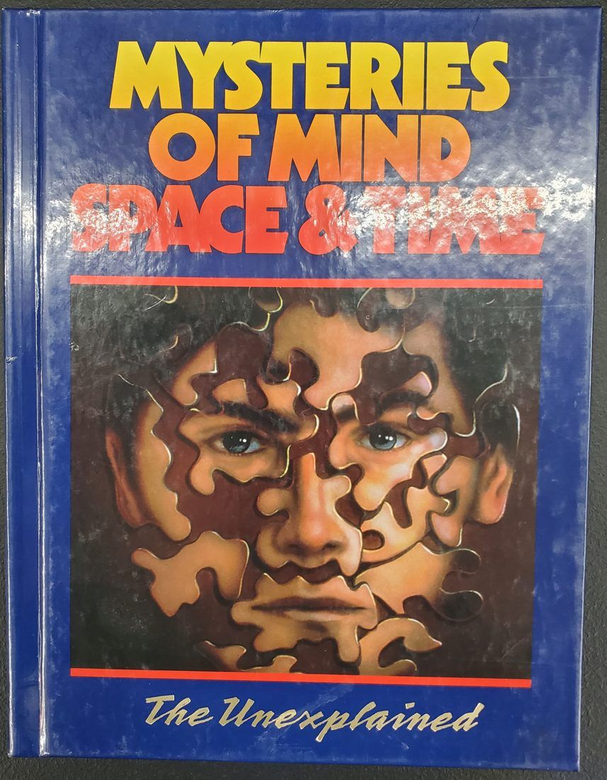 Mysteries of Mind, Space & Time: The Unexplained