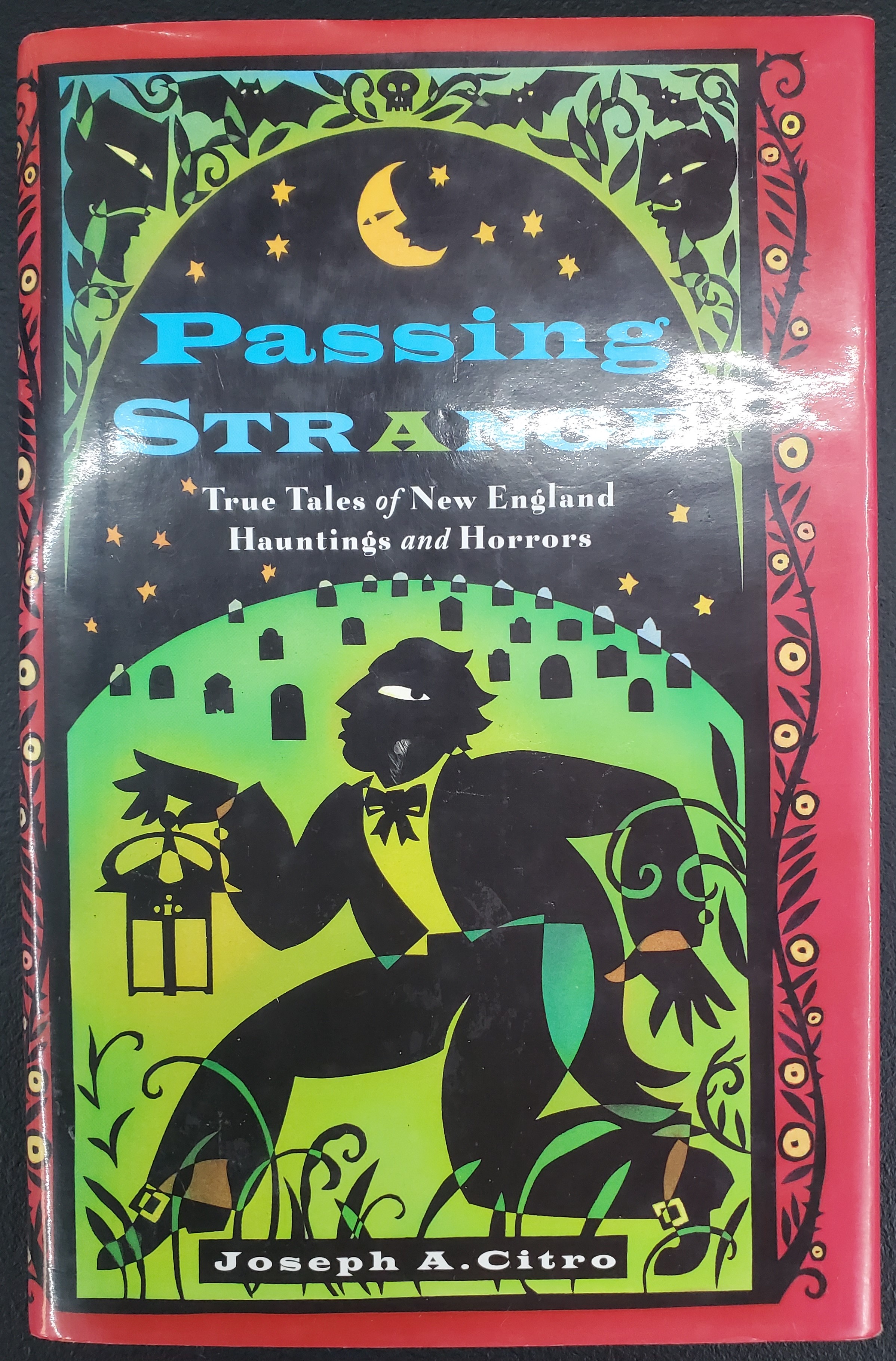 Passing Strange: True Tales of New England Hauntings and Horrors