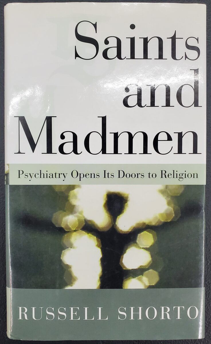 Saints and Madmen