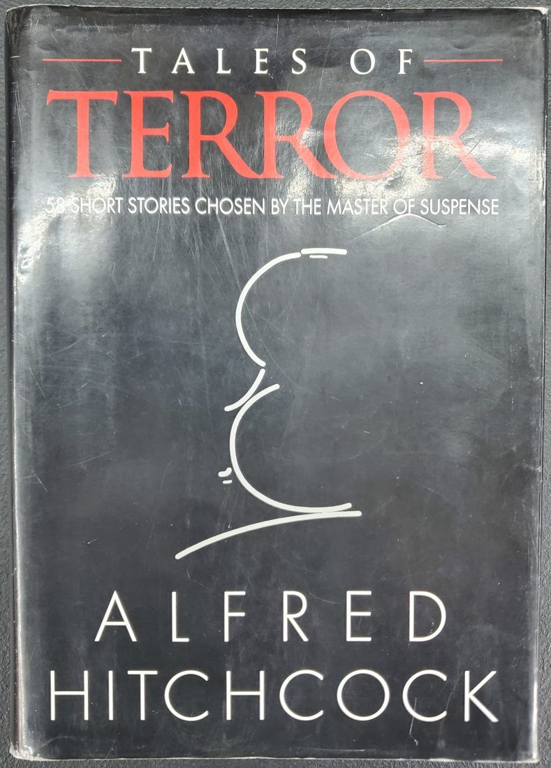 Tales of Terror: 58 Short Stories Chosen by the Master of Suspense