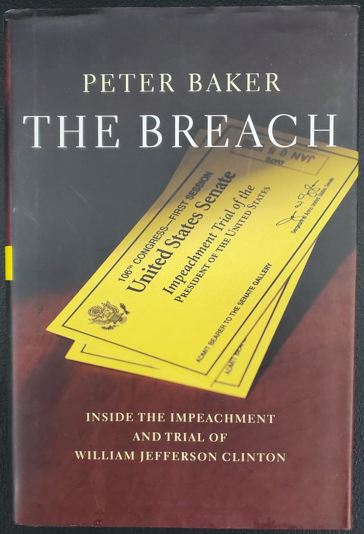 The Breach : Inside the Impeachment and Trial of William Jefferson Clinton