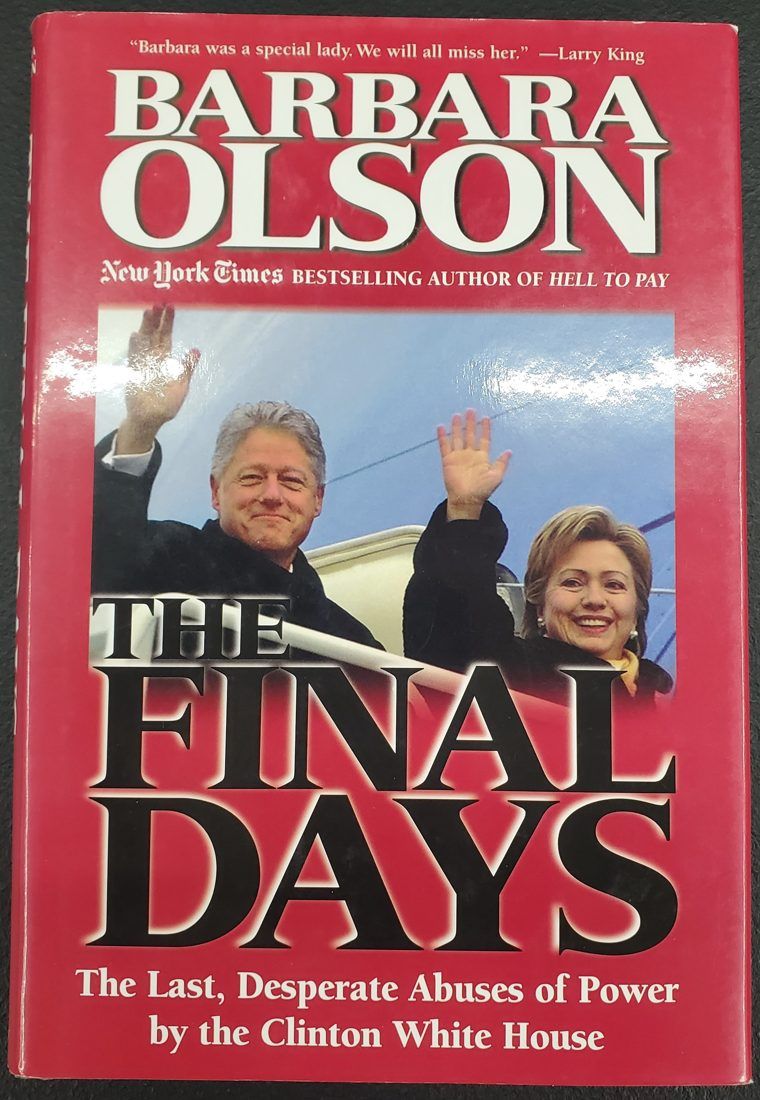 The Final Days: The Last, Desperate Abuses of Power by the Clinton White House