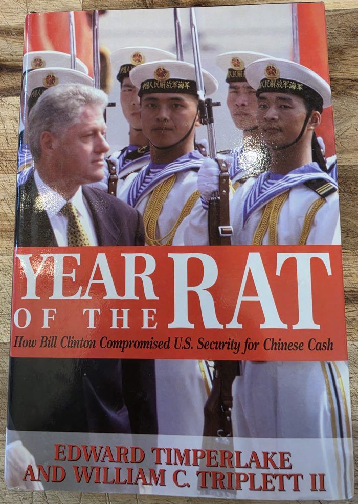 Year of the Rat: How Bill Clinton Compromised U.S. Security for Chinese Cash